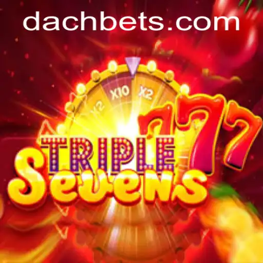 Dive into the Exciting World of 777TripleSeven with DachBet