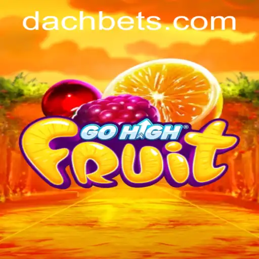 Discovering the Thrills of GoHighFruit with DachBet