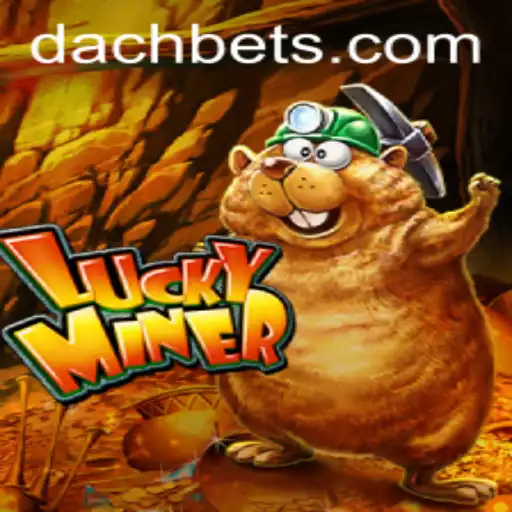 Discover the Thrills of LuckyMiner: A Deep Dive into DachBet's Newest Game