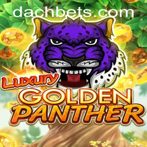 Experience the Thrill of LUXURYGOLDENPANTHER on DachBet